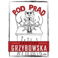 Publicystyka - Replika Pod prąd - Krystyna Grzybowska - miniaturka - grafika 1