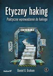 Etyczny haking. Praktyczne wprowadzenie do hakingu - E-booki - informatyka - miniaturka - grafika 1