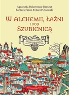 E-booki - przewodniki - W alchemii, w łaźni i pod szubienicą. Historyczny spacer po dawnym Krakowie - miniaturka - grafika 1