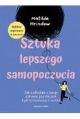 Poradniki hobbystyczne - Sztuka lepszego samopoczucia. Jak zadbałam o swoje zdrowie psychiczne (i jak ty też możesz to zrobić - miniaturka - grafika 1