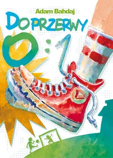 Do przerwy 0:1 - Książki edukacyjne - miniaturka - grafika 1