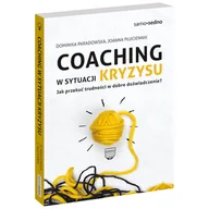 Biznes - Edgard Coaching w sytuacji kryzysu. Jak przekuć trudności w dobre doświadczenie$4457 - JOANNA PŁUCIENNIK, DOMINIKA PARADOWSKA - miniaturka - grafika 1