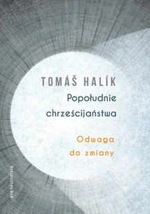 Popołudnie chrześcijaństwa Nowa - Religia i religioznawstwo - miniaturka - grafika 2