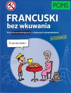 Książki do nauki języka francuskiego - Pons Francuski bez wkuwania A2 PONS praca zbiorowa - miniaturka - grafika 1