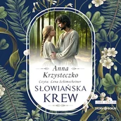 Audiobooki - historia - Słowiańska krew Anna Krzysteczko - miniaturka - grafika 1