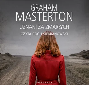 Uznani za zmarłych Graham Masterton MP3) - Audiobooki - literatura piękna - miniaturka - grafika 2