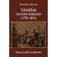 Historia świata - Napoleon V Generał Antoni Giełgud (1792-1831) Działalność wojskowa - Małysa Andrzej - miniaturka - grafika 1