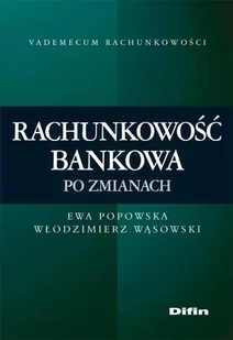 Rachunkowość Bankowa po Zmianach - Finanse, księgowość, bankowość - miniaturka - grafika 1