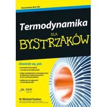Helion Termodynamika dla bystrzaków - Michael Pauken - Literatura popularno naukowa dla młodzieży - miniaturka - grafika 1