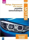 Podręczniki dla liceum - WSiP Obsługa, diagnoz oraz naprawa poj. sam. MOT.05 cz1 praca zbiorowa - miniaturka - grafika 1