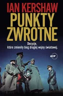 Historia świata - Punkty zwrotne. Decyzje które zmieniły bieg drugiej wojny światowej - miniaturka - grafika 1