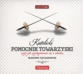 Audiobooki - poradniki - Katolicki pomocnik towarzyski - miniaturka - grafika 1