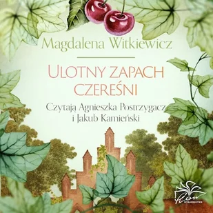 Ulotny zapach czereśni Magdalena Witkiewicz - Audiobooki - literatura popularnonaukowa Ulotny zapach czereśni Magdalena Witkiewicz - Audiobooki - literatura popularnonaukowa - miniaturka - grafika 1