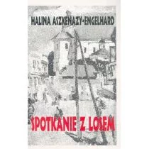 Książka i Wiedza Halina Aszkenazy-Engelhard Spotkanie z losem