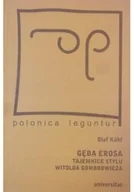 Biografie i autobiografie - Gęba Erosa Tajemnice stylu Witolda Gombrowicza - miniaturka - grafika 1