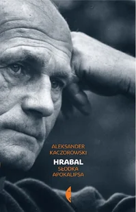 Czarne Hrabal - Aleksander Kaczorowski - Biografie i autobiografie - miniaturka - grafika 1