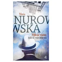 Foksal Maria Nurowska Miłość rano, miłość wieczorem - Literatura przygodowa - miniaturka - grafika 2