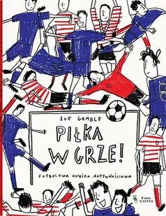 Joe Gamble Piłka w grze - Książki edukacyjne - miniaturka - grafika 1