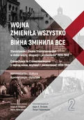 Historia Polski - Wojskowa Akademia Techniczna Wojna zmieniła wszystko Tom 2 Stanisławów i Ziemia Stanisławowska - miniaturka - grafika 1