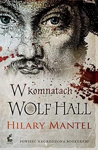 W Komnatach Wolf Hall Wyd 3 Hilary Mantel - Powieści - miniaturka - grafika 1