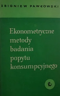 Ekonometryczne metody badania popytu konsumpcyjnego - Ekonomia - miniaturka - grafika 1