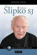 Pamiętniki, dzienniki, listy - Wielcy Ludzie Nauki i Kultury. Tadeusz Ślipko SJ - Szuta Wiesław - miniaturka - grafika 1