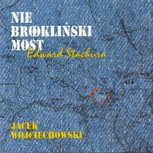Nie brookliński most - Poezja śpiewana - miniaturka - grafika 1