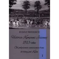 Filozofia i socjologia - Napoleon V Historia kampanii jesiennej 1813 roku Tom 1 - Rudolf Friederich - miniaturka - grafika 1