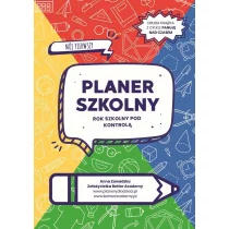 Mój Pierwszy Planer Szkolny Rok Szkolny Pod Kontrolą Anna Zawadzka - Powieści i opowiadania - miniaturka - grafika 1