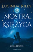 Literatura obyczajowa - Siostra księżyca. Siedem Sióstr. Tom 5 - miniaturka - grafika 1