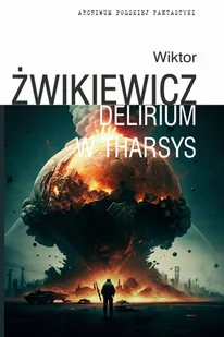 Delirium w Tharsys - Horror, fantastyka grozy - miniaturka - grafika 1
