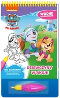 Kolorowanki, wyklejanki - Dziewczyny w akcji! Psi Patrol. Wodne kolorowanie - Opracowanie zbiorowe - miniaturka - grafika 1