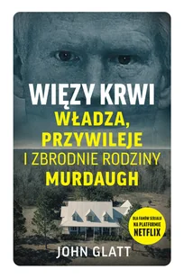 Więzy krwi - Felietony i reportaże - miniaturka - grafika 1