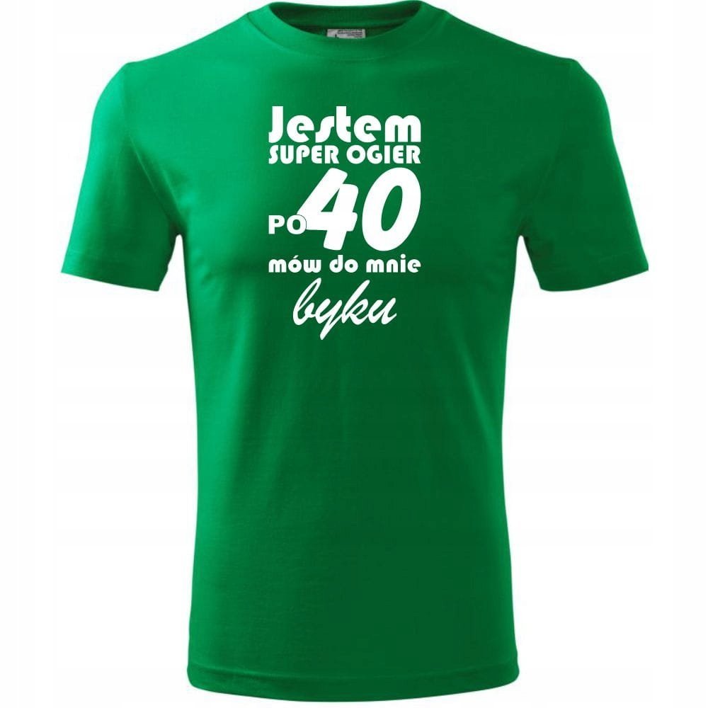 Męska Koszulka Nadruk Jestem super ogier po 40 mów do mnie byku na Prezent zielony L