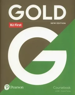 Bell Jan, Thomas Amanda Gold B2 First New Edition Coursebook - dostępny od ręki, natychmiastowa wysyłka - Książki do nauki języka angielskiego - miniaturka - grafika 1