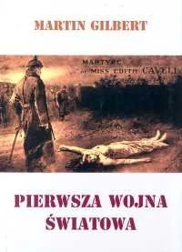 Pierwsza Wojna Światowa - Historia świata - miniaturka - grafika 1