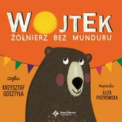 Audiobooki dla dzieci i młodzieży - Wojtek. Żołnierz bez munduru Eliza Piotrowska - miniaturka - grafika 1