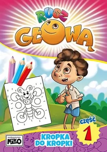 Niko Kropka do kropki. Rusz głową. Część 1 - Opracowanie zbiorowe - Łamigłówki - miniaturka - grafika 2