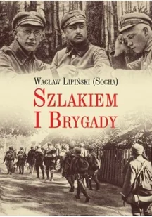 LTW Szlakiem I Brygady. Dziennik żołnierski - Wacław Lipiński - Historia Polski - miniaturka - grafika 2