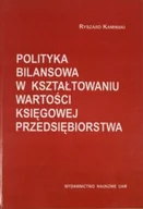 Finanse, księgowość, bankowość - Polityka bilansowa w kształtowaniu wartości księgowej przedsiębiorstwa - miniaturka - grafika 1