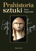 Książki o kulturze i sztuce - Prahistoria sztuki - miniaturka - grafika 1