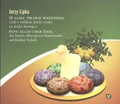 Książki o kulturze i sztuce - O Jajku Prawie Wszystko - miniaturka - grafika 1