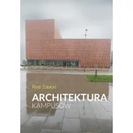 Książki o kulturze i sztuce - Warszawska Firma Wydawnicza Architektura kampusów - miniaturka - grafika 1