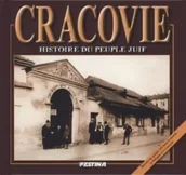 Przewodniki - FESTINA Cracovie. Histoire du peuple Juif - Rafał Jabłoński - miniaturka - grafika 1