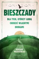 Przewodniki - Bieszczady. Dla tych, którzy lubią chodzić własnymi drogami - miniaturka - grafika 1