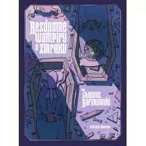 BEZDOMNE WAMPIRY O ZMROKU Tadeusz Baranowski - Komiksy dla młodzieży - miniaturka - grafika 1
