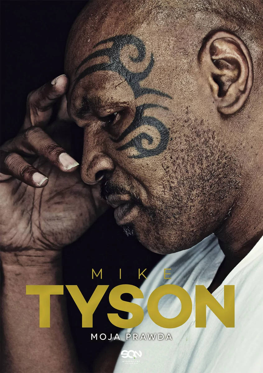 Sine Qua Non Mike Tyson. Moja prawda (wyd.3) Tyson Mike , Sloman Larry