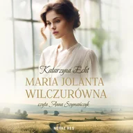 Audiobooki - romanse - Maria Jolanta Wilczurówna - miniaturka - grafika 1