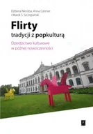 Książki o kulturze i sztuce - Flirty tradycji z popkulturą - miniaturka - grafika 1