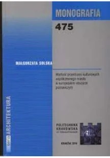 Wartości przestzreni kulturowych współczesnego miasta w europejskim obszarze poznawczym - Książki o kulturze i sztuce - miniaturka - grafika 1